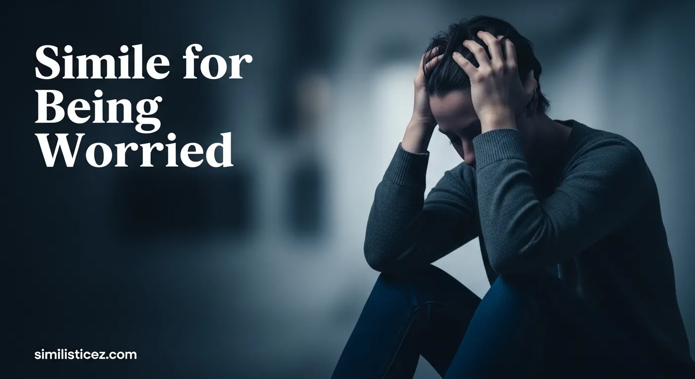 Simile for Being Worried