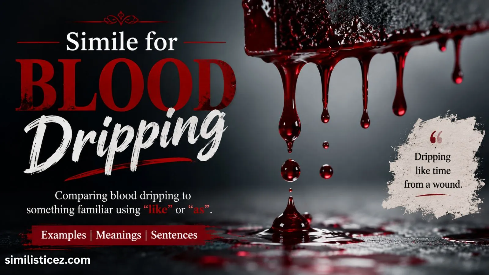 Simile for Blood Dripping